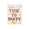 Σετ μπαλονιών-γράμματα Time to party ροζ-χρυσό